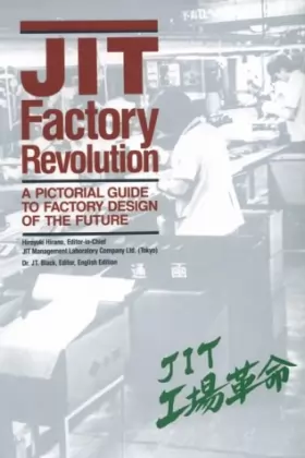 Couverture du produit · JIT Factory Revolution: A Pictorial Guide to Factory Design of the Future