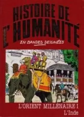 Couverture du produit · L'orient Millénaire 1 (histoire de l'humanité en bandes dessinées) N°47