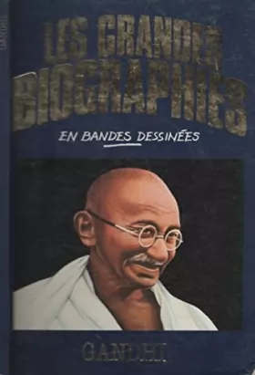 Couverture du produit · Les Grandes Biographies - Gandhi