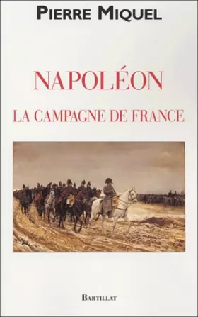 Couverture du produit · La Campagne de France de Napoléon