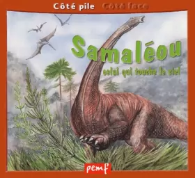 Couverture du produit · Samaléou celui qui touche le ciel, suivi de "Sur les traces des dinosaures"