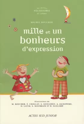 Couverture du produit · Mille et un bonheurs d'expression : Un dictionnaire thématique autour des expressions de la langue française