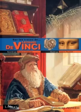 Couverture du produit · Sur les traces de... Leonard de Vinci