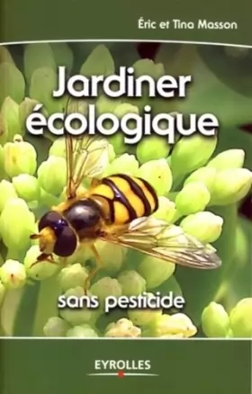 Couverture du produit · Jardiner écologique: Sans pesticide