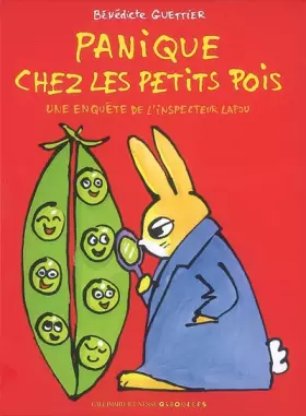 Couverture du produit · Panique chez les petits pois. Une enquête de l'inspecteur Lapou - De 3 à 7 ans