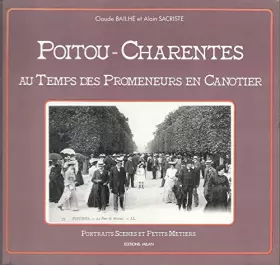 Couverture du produit · Poitou-charentes au temps des promeneurs en canotier