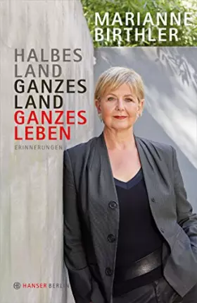 Couverture du produit · Halbes Land. Ganzes Land. Ganzes Leben