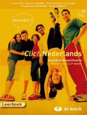 Couverture du produit · Clic & Nederland 3 - Samen ! - Secondaire de Qualification - Livre + CD Audio