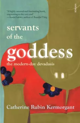 Couverture du produit · Servants Of The Goddess: the Modern-day Devadasis