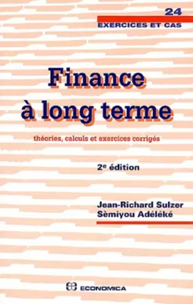Couverture du produit · Finance à long terme. Théories, calculs et exercices corrigés, 2ème édition