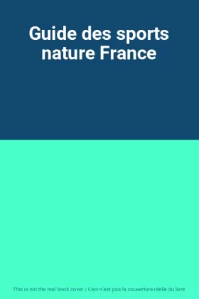 Couverture du produit · Guide des sports nature France