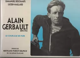 Couverture du produit · Alain Gerbault ou le courage de fuir, 1893-1941