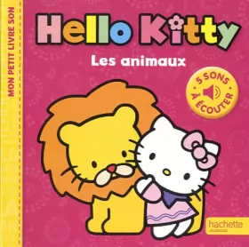 Couverture du produit · Hello Kitty, les animaux: Mon petit livre son