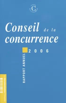 Couverture du produit · Conseil de la concurrence : Vingtième rapport annuel 2006 (1Cédérom)