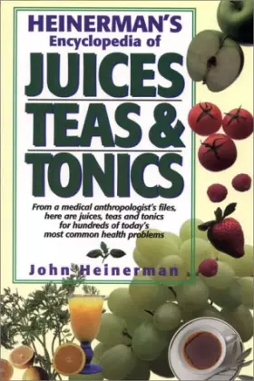 Couverture du produit · Heinerman's Encyclopedia of Juices Teas & Tonics
