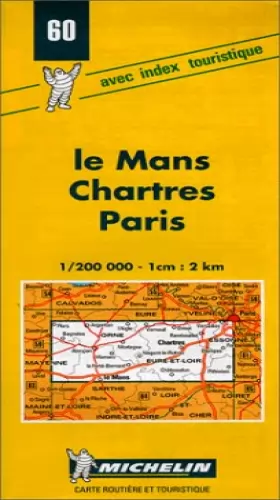 Couverture du produit · Carte routière : Le Mans - Chartres - Paris, 60, 1/200000