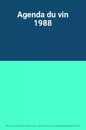 Couverture du produit · Agenda du vin 1988