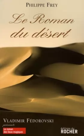 Couverture du produit · Le Roman du désert