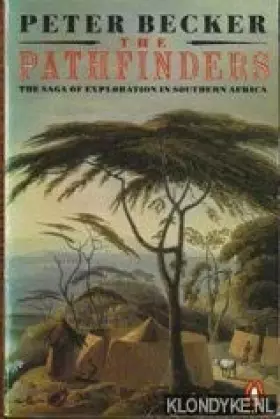 Couverture du produit · The Pathfinders: The Saga of Exploration in Southern Africa