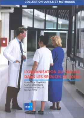 Couverture du produit · L'organisation du travail dans les services de soins