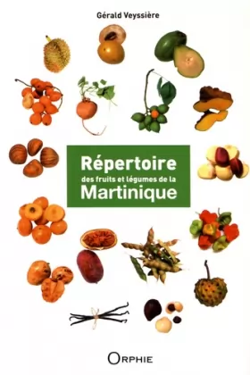 Couverture du produit · Répertoire des fruits et légumes de la Martinique