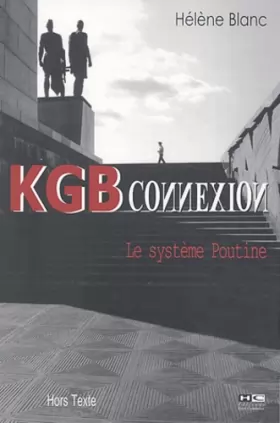 Couverture du produit · KGB Connexion : Le système Poutine