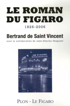 Couverture du produit · Le roman du Figaro : 1826-2006