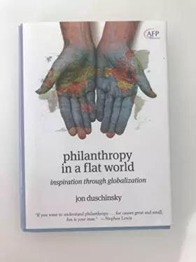 Couverture du produit · Philanthropy in a Flat World: Inspiration Through Globalization