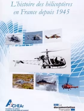 Couverture du produit · L'histoire des hélicoptères en France depuis 1945