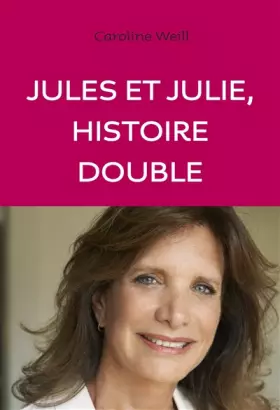 Couverture du produit · Jules et Julie. Histoire double