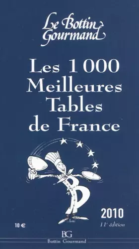 Couverture du produit · Les 1000 meilleures tables de France 2010