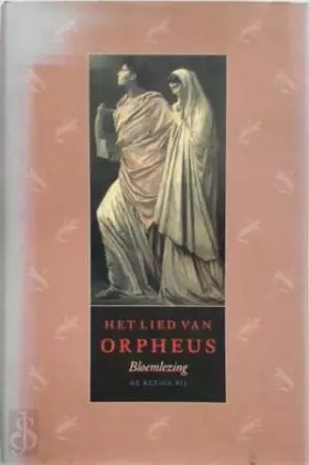 Couverture du produit · Het lied van Orpheus: de antieke hellevaart in de moderne Nederlandse literatuur