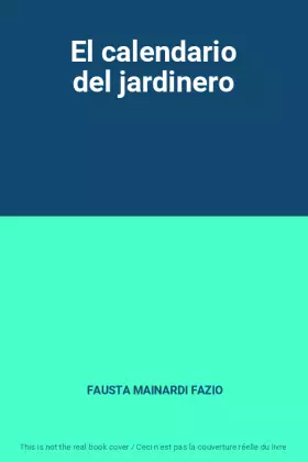 Couverture du produit · El calendario del jardinero
