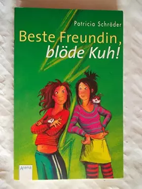 Couverture du produit · Beste Freundin, blöde Kuh!