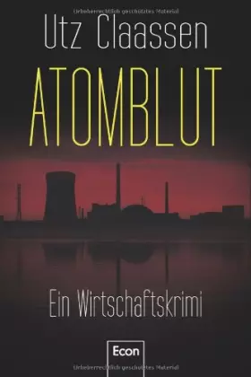 Couverture du produit · Atomblut: Ein Wirtschaftskrimi