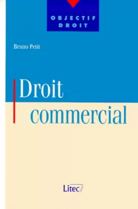 Couverture du produit · Droit commercial, 1re édition (ancienne édition)