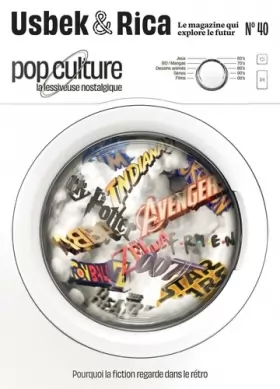 Couverture du produit · Usbek et Rica N°40 : Pop culture, l'impasse nostalgique - Comment prouver qu'on est humain ? - Juin 2023