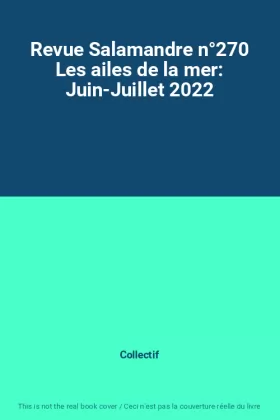 Couverture du produit · Revue Salamandre n°270 Les ailes de la mer: Juin-Juillet 2022