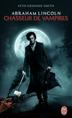 Couverture du produit · Abraham Lincoln, chasseur de vampires