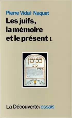 Couverture du produit · Juifs, la mémoire et le présent, tome 1