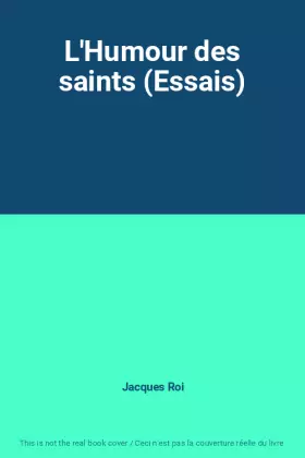 Couverture du produit · L'Humour des saints (Essais)