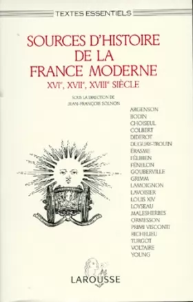 Couverture du produit · SOURCES D'HISTOIRE DE LA FRANCE MODERNE. : XVIème, XVIIème, XVIIIème siècle