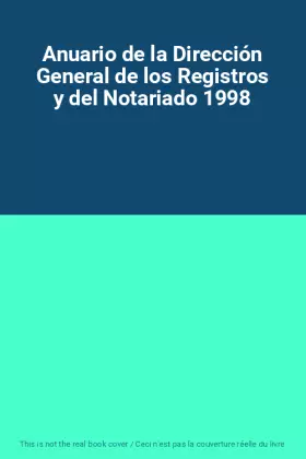 Couverture du produit · Anuario de la Dirección General de los Registros y del Notariado 1998