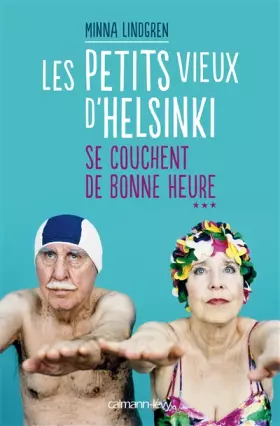 Couverture du produit · Les Petits vieux d'Helsinki se couchent de bonne heure T3