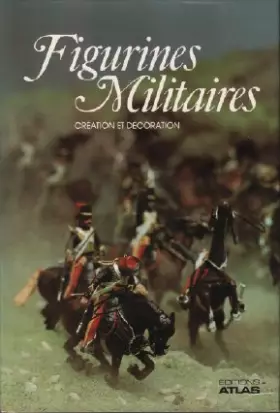 Couverture du produit · Figurines militaires , création et décoration