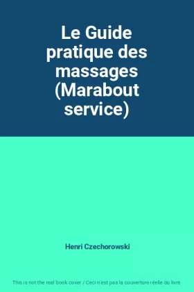 Couverture du produit · Le Guide pratique des massages (Marabout service)
