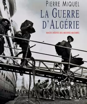 Couverture du produit · La guerre d'Algérie. Images inédites des archives militaires