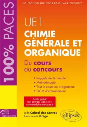 Couverture du produit · Chimie Générale et Organique du Cours au Concours UE1 100% Paces