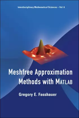 Couverture du produit · Meshfree Approximation Methods With MATLAB