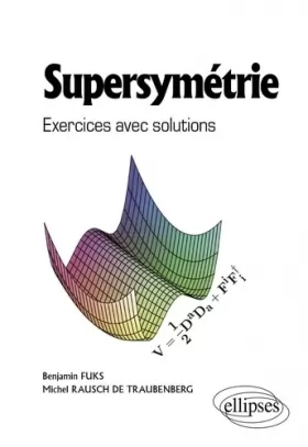 Couverture du produit · Supersymetrie Exercices avec Solutions